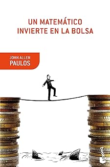 Un Matematico Invierte en Bolsa John Allen Paulos